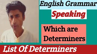 What are DeterminersList of different types of words useas DeterminersExplanationgrammar speaking [upl. by Enirod]