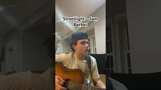 Streetlight  Sam Barber cover music guitar acoustic countrymusic singing acousticcover [upl. by Alael]