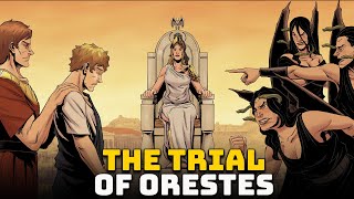 The Trial of Orestes  Ep 33  Greek Mythology  Oresteia [upl. by Cocks432]