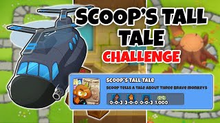 Scoops Tall Tale Guide  BTD6 [upl. by Moreville]