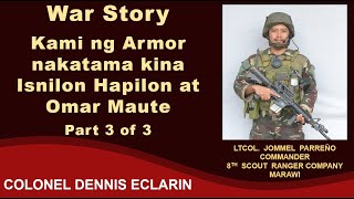 War Story Kami ng Armor ang nakatama kina Isnilon Hapilon at Omar Maute [upl. by Boykins]