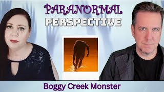 The Boggy Creek Monster  Paranormal Perspective [upl. by Kirsteni940]