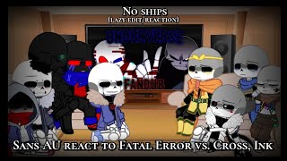 Sans AU react to Fatal Error vs Cross Ink • ⚠️ My AU ⚠️ [upl. by Nivrag]