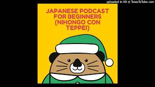 Japanese podcast for beginners Nihongo con Teppei1265「スーパーパワー！」 [upl. by Dnaltruoc]