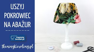 Pokrowiec na abażur DIY Tutorial Tkaniny Karoliny [upl. by Josie]