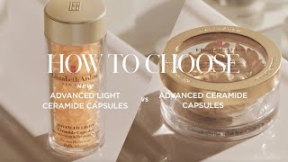 How to Choose Advanced or NEW Advanced Light Ceramide Capsules  Elizabeth Arden [upl. by Nomi847]