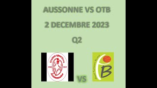 AUSSONNE vs OTB Q2 [upl. by Irme557]