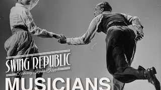 Swing Republic  Musicians Official Lyric Video [upl. by Dutchman]