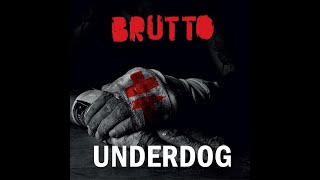 Brutto  Underdog [upl. by Leemaj16]