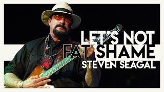 Lets Not Fatshame Steven Seagal  Video Essay [upl. by Balling]