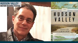 David Levine quotThe Hudson Valley The First 250 Million Yearsquot [upl. by Ahsiugal67]