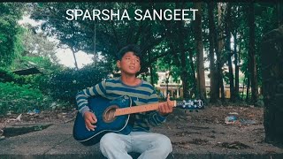 Sparsa sangit  cover song purnarai1997 [upl. by Seniag]