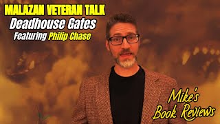 Malazan Book of the Fallen Veteran Talk Deadhouse Gates featuring Philip Chase [upl. by Nosremaj]