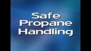 Safe Propane Handling [upl. by Leontina]