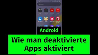 Wie man Deaktivierte Apps auf Android Aktiviert – Einfache Anleitung [upl. by Isis560]