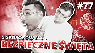 5 sposobów na BEZPIECZNE ŚWIĘTA [upl. by Jessy]