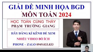 Chữa đề minh họa môn toán 2024  Chữa đề tham khảo môn toán 2024 [upl. by Ume359]