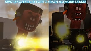 SBW UPDATE 1425 GMAN 40 REWORK MORE LEAKS [upl. by Alli550]