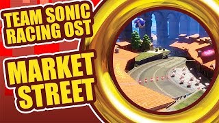 Team Sonic Racing OST  quotMarket Streetquot [upl. by Doreen]