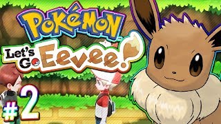 Pokemon Lets Go Eevee  Suddenly WAHEY  PART 2 [upl. by Anikas206]