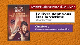 🔴📙🔊 Le livre dont vous êtes la victime 7  Laventure commence… au cimetière  Livre Audio [upl. by Bowrah353]