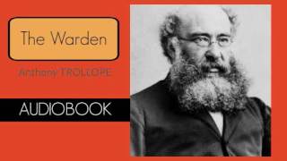 The Warden by Anthony Trollope  Audiobook [upl. by Murrah]