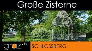 Die große Zisterne Schloßberg GRAZ [upl. by Atiroc]