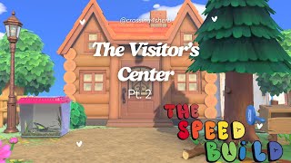 The Visitors Center Pt 2 The Speed Build [upl. by Radec]