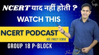 p BLOCK Class 12 Chemistry  NCERT  IIT JEE amp NEET  NCERT Podcast by Prince Sir 0019 [upl. by Yenahpets]