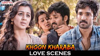 Khoon Kharaba Movie Love Scenes  Aadhi Pinisetty Nikki Galrani  Aditya Movies [upl. by Oreste]