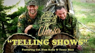 Telling Shows w Tom Kelly and Toxey Haas  Mossy Oak Classics [upl. by Nois]