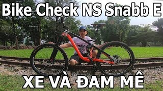 Review Xe Đạp Địa Hình Cho Dân Chuyên Nghiệp Bike Check NS Snabb E  Ngô Minh Tú [upl. by Zulema]