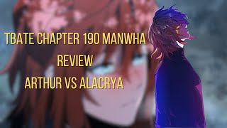 TBATE CHAPTER 190 REVIEW RECAP  Arthur VS ALACRYA anime manga tbate [upl. by Yesor]