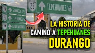 La historia de camino a Tepehuanes Durango [upl. by Airtal845]