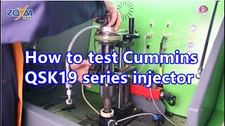 How to test Cummins QSK19 series injector Cummins QSX Test Tool  ZQYM DIESEL SYSTEM [upl. by Niletak]