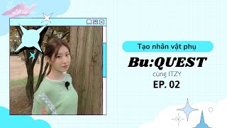 Vietsub BuQUEST cùng ITZY EP02 FULL [upl. by Artenra573]