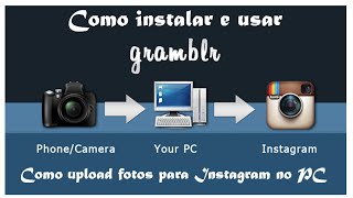 Gramblr  Como instalar e usar  Como upload fotos para instagram do PC Programa atualizado [upl. by Bloom701]