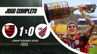 Flamengo x Athletico Paranaense  Final Libertadores 2022  Jogo Completo FHD [upl. by Burrton56]