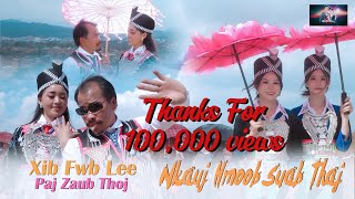 Nkauj Hmoob Suab ThajXib Fwb LeePaj Zaub Thoj nkauj tawm tshiab officialvideo musicvideo [upl. by Jeffery]