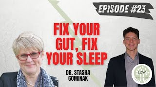 23 A Root Cause Solution to Fixing Your Sleep by Fixing Your Gut With Dr Stasha Gominak [upl. by Melba]