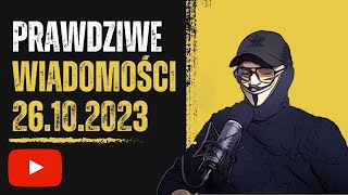 Prawdziwe wiadomości 26102023 [upl. by Hairahcaz]