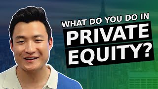 What Do You Actually do in Private Equity Explaining Specific Tasks [upl. by Yanal]