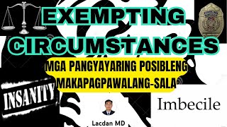 EXEMPTING CIRCUMSTANCES ANO ANG IBIG SABIHIN NITO [upl. by Salina]