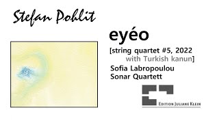 Stefan Pohlit quoteyéoquot string quartet 5 with kanun 2022 score reader [upl. by Fax]