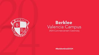 Berklee Valencias Commencement Ceremony 2024 [upl. by Henrique]