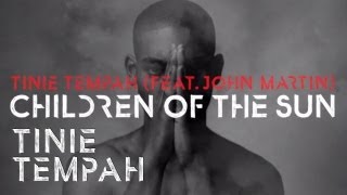 Tinie Tempah feat John Martin  Children Of The Sun Official Lyrics Video [upl. by Leiba]