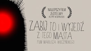 Zabij to i wyjedź z tego miasta 2020 zwiastun PL film dostępny na VOD [upl. by Abehsile378]