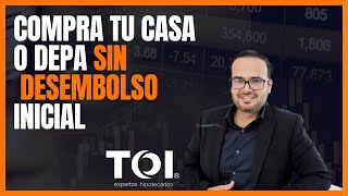 COMPRA TU CASA SIN ENGANCHE SIN DESEMBOLSO O PAGO INICIAL CON CRÉDITO HIPOTECARIO BANCARIO México [upl. by Abramson]