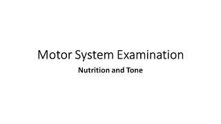 Examination of Motor System Examination Nutrition and Tone [upl. by Norved]