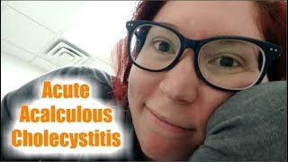 I Have Acute Acalculous Cholecystitis Multiple Sclerosis Monday [upl. by Aneehsyt980]